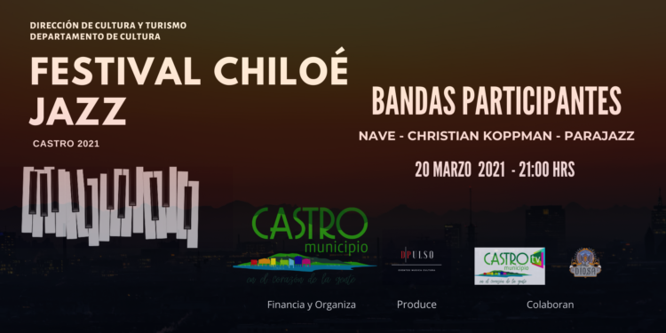 Festival Chiloé Jazz 2021 reunirá a reconocidos exponentes musicales de Castro