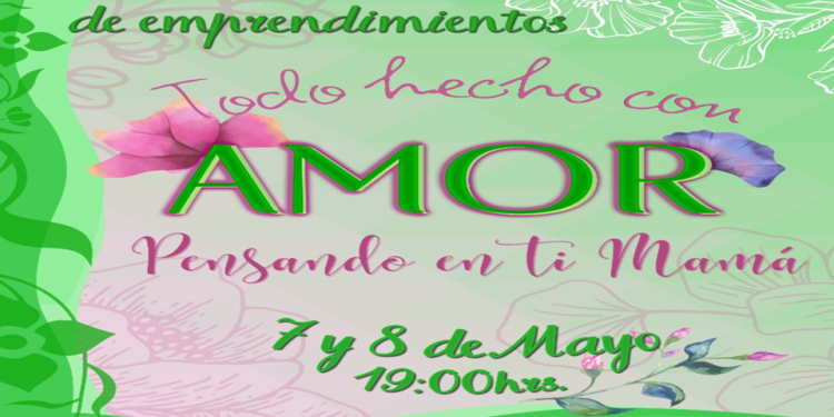 “Todo hecho con amor”: Feria online inclusiva reunirá a más de 50 emprendedores de Castro para el día de la Madre.