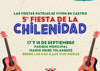 ¡Prepárate para la V Edición de la Fiesta de la Chilenidad en Castro!