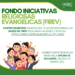 BASES FONDO INICIATIVAS RELIGIOSAS EVANGELICAS (FIREV)