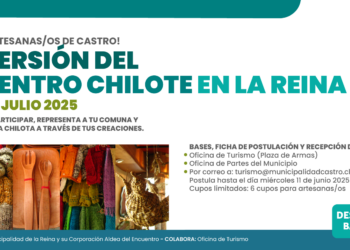 ¿Eres artesano o artesana de Castro? postula a la XVI versión del “Encuentro Chilote en la Reina 2025”